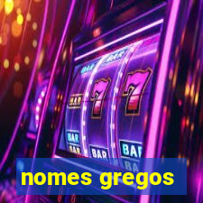 nomes gregos